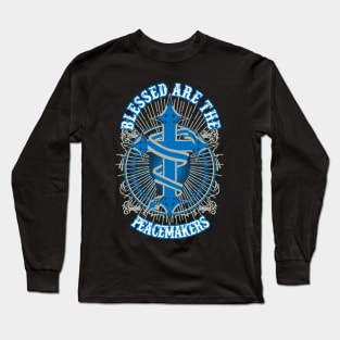 Blessed Are The Peacemakers T-Shirt christian bible god design Long Sleeve T-Shirt